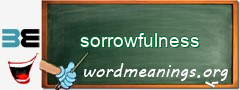 WordMeaning blackboard for sorrowfulness
